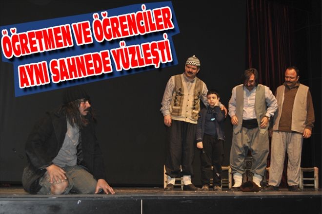 ÖĞRETMEN VE ÖĞRENCİLER AYNI SAHNEDE YÜZLEŞTİ