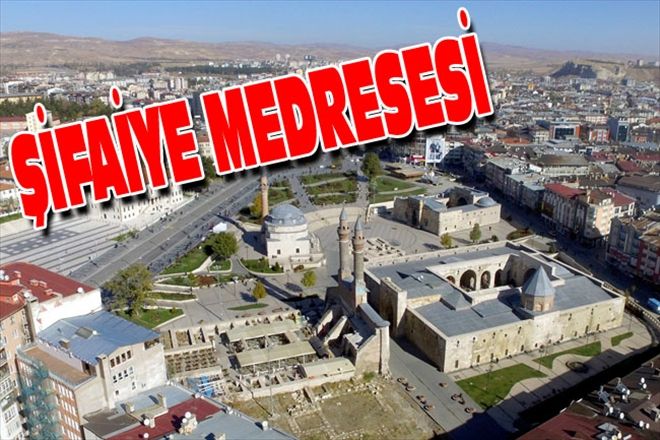 ŞİFAİYE MEDRESESİ
