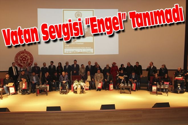 Vatan Sevgisi Engel Tanımadı