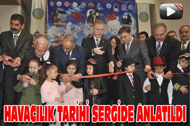 HAVACILIK TARİHİ  SERGİDE ANLATILDI