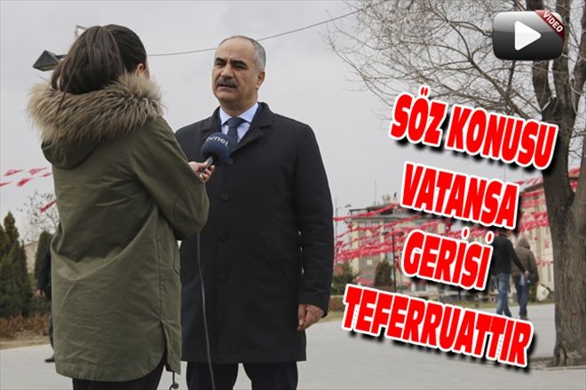 SÖZ KONUSU VATANSA GERİSİ TEFERRUATTIR
