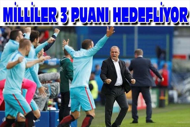 MİLLİLER 3 PUANI HEDEFLİYOR