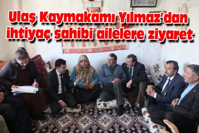 Ulaş Kaymakamı Yılmaz´dan ihtiyaç sahibi ailelere ziyaret
