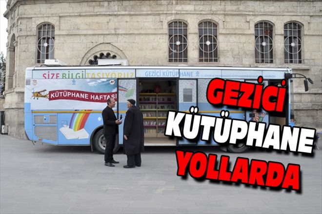 GEZİCİ KÜTÜPHANE YOLLARDA