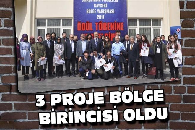 3 PROJE BÖLGE BİRİNCİSİ OLDU