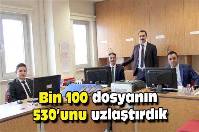 Bin 100 dosyanın 530´unu uzlaştırdık