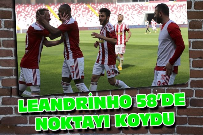 LEANDRİNHO 58´DE NOKTAYI KOYDU