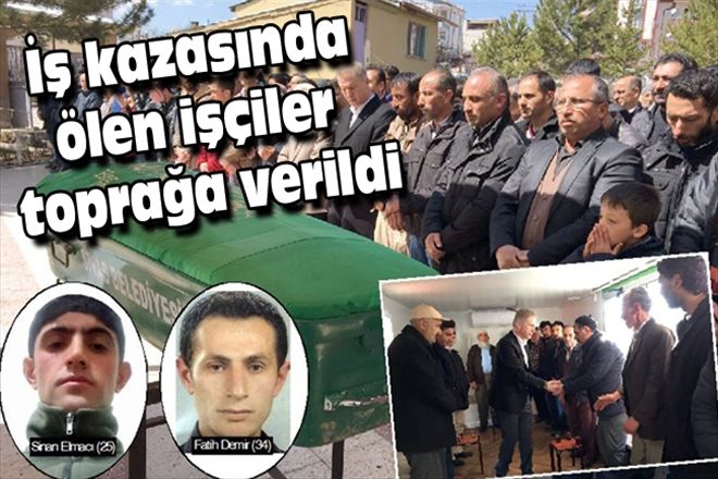 İş kazasında ölen işçiler toprağa verildi