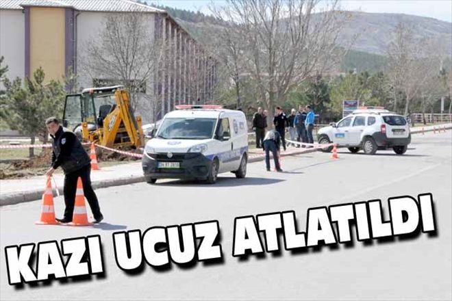 KAZI UCUZ ATLATILDI