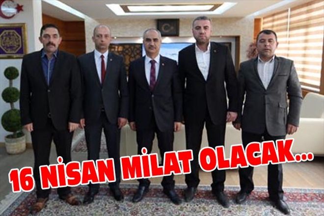 16 NİSAN MİLAT OLACAK... 