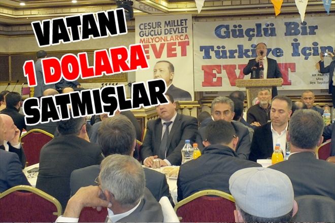 VATANI 1 DOLARA SATMIŞLAR