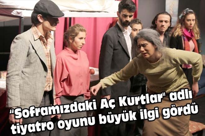Soframızdaki Aç Kurtlar