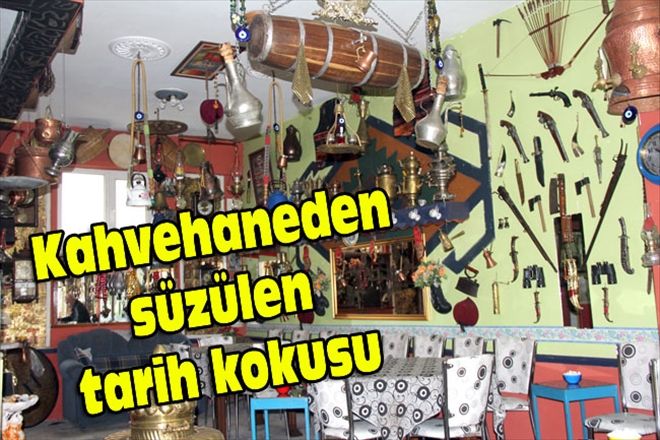 Kahvehaneden süzülen tarih kokusu 