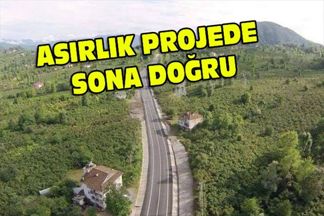 ASIRLIK PROJEDE SONA DOĞRU