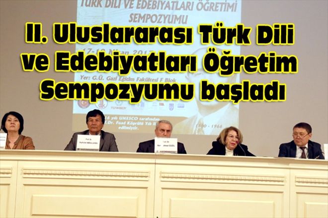 II. Uluslararası Türk Dili  ve Edebiyatları Öğretim Sempozyumu başladı