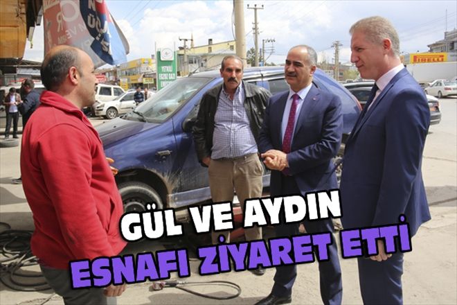 GÜL VE AYDIN ESNAFI ZİYARET ETTİ