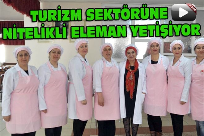 TURİZM SEKTÖRÜNE NİTELİKLİ ELEMAN YETİŞİYOR