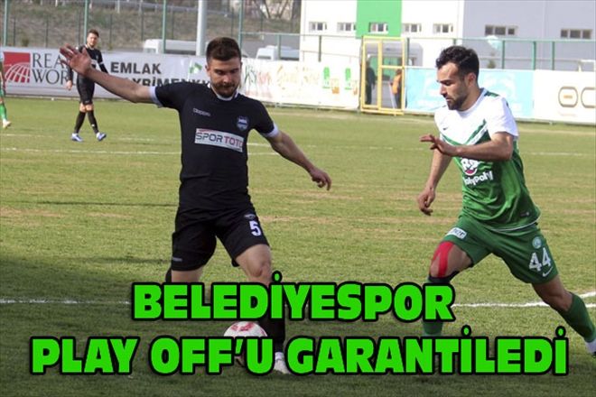 BELEDİYESPOR PLAY OFF´U GARANTİLEDİ