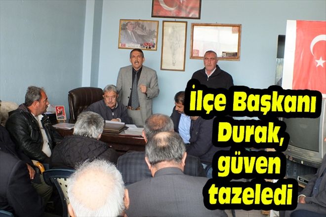 İlçe Başkanı Durak, güven tazeledi