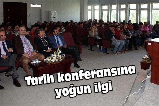 Tarih konferansına yoğun ilgi