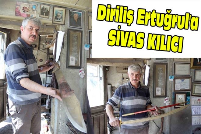 Diriliş Ertuğrul´a SİVAS KILICI 