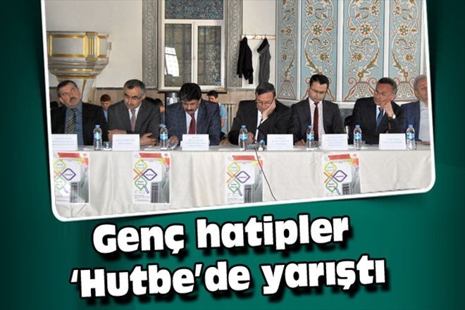 Genç hatipler Hutbe´de yarıştı