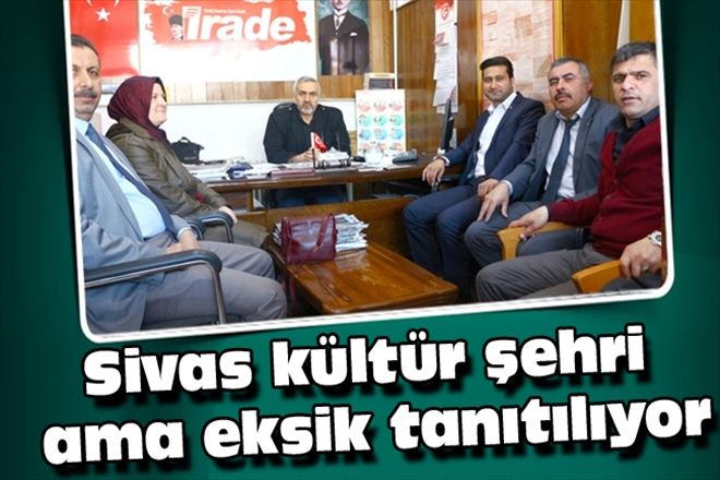 Sivas kültür şehri ama eksik tanıtılıyor