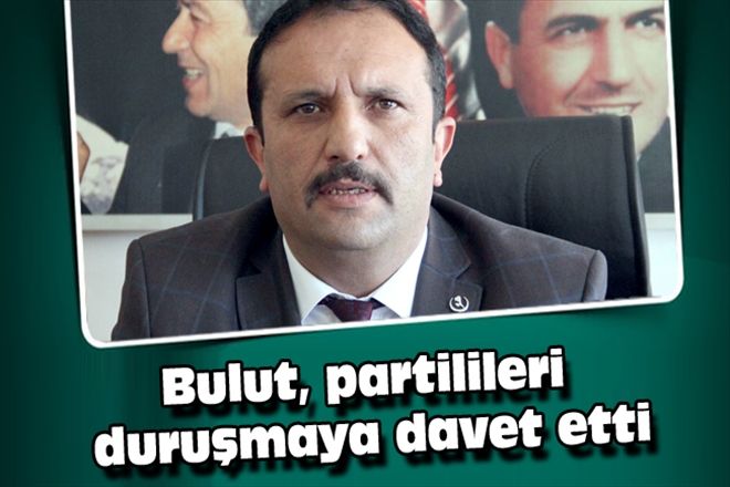 Bulut, partilileri duruşmaya davet etti