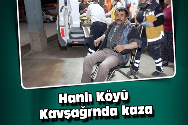 Hanlı Köyü Kavşağı´nda kaza