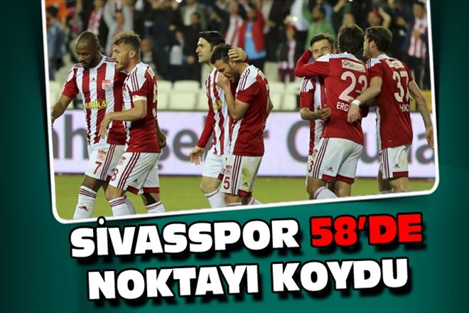 SİVASSPOR 58´DE NOKTAYI KOYDU