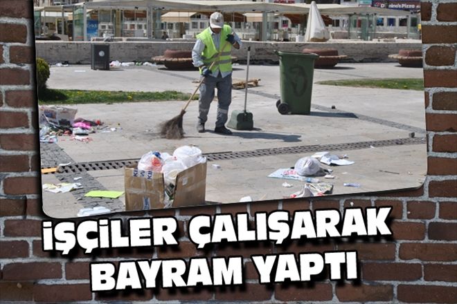 iŞÇiLER ÇALIŞARAK BAYRAM YAPTI