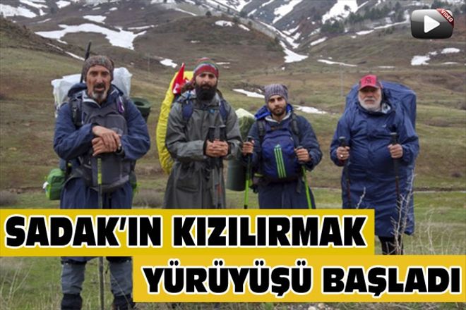 SADAK´IN KIZILIRMAK YÜRÜYÜŞÜ BAŞLADI