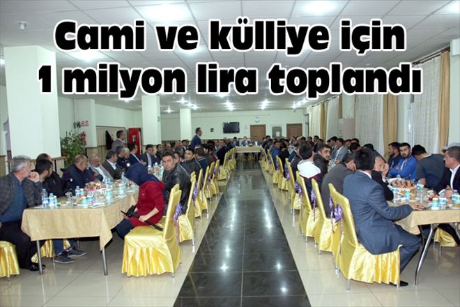 Cami ve külliye için 1 milyon lira toplandı