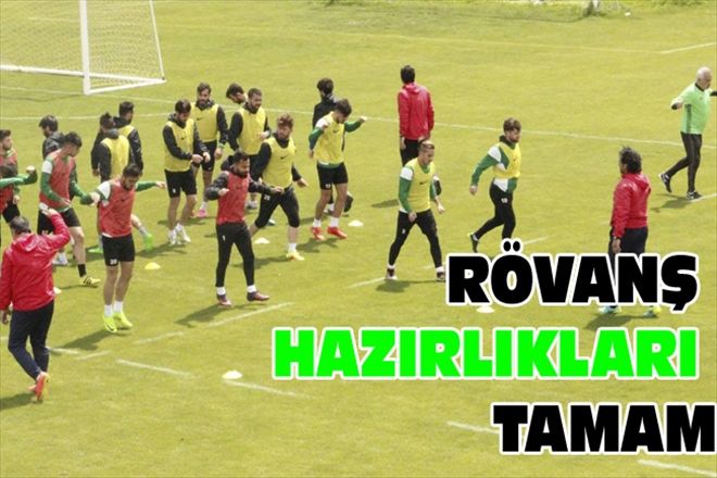 RÖVANŞ HAZIRLIKLARI TAMAM