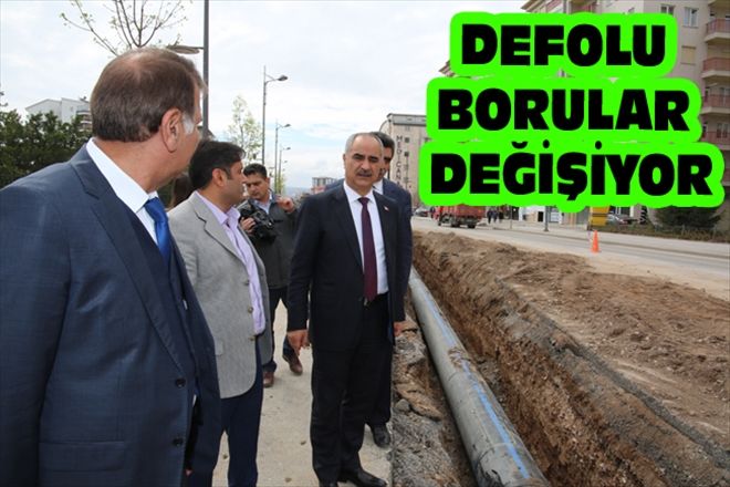 DEFOLU BORULAR DEĞİŞİYOR