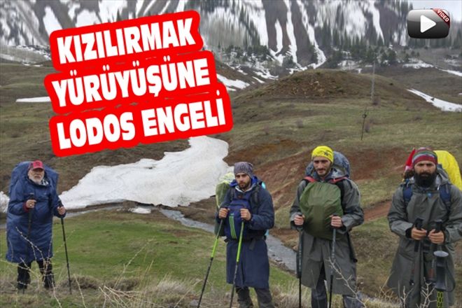 KIZILIRMAK YÜRÜYÜŞÜNE LODOS ENGELİ