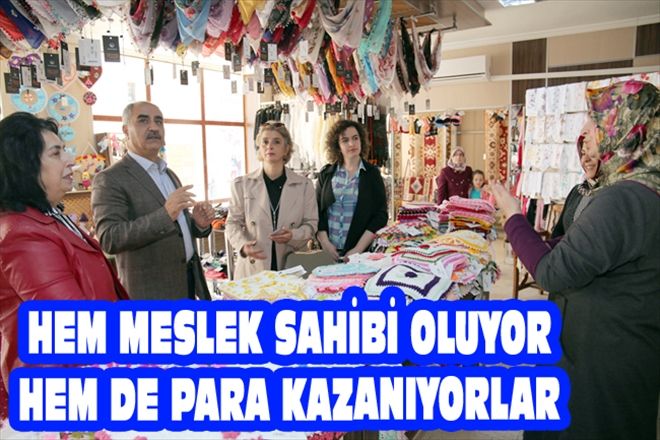 HEM MESLEK SAHİBİ OLUYOR HEM DE PARA KAZANIYORLAR