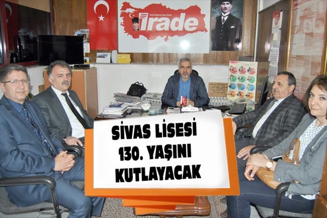 SİVAS LİSESİ 130. YAŞINI KUTLAYACAK