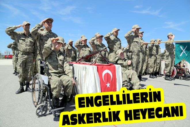 ENGELLİLERİN  ASKERLİK HEYECANI