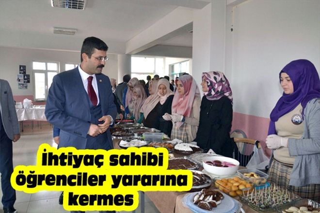 İHTİYAÇ SAHİBİ ÖĞRENCİLER YARARINA KERMES