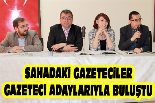 SAHADAKi GAZETECiLER GAZETECi ADAYLARIYLA BULUŞTU