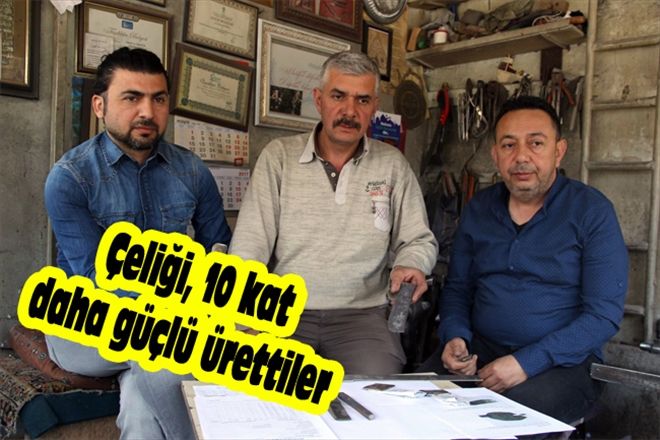 ÇELİĞİ, 10 KAT DAHA GÜÇLÜ ÜRETTİLER