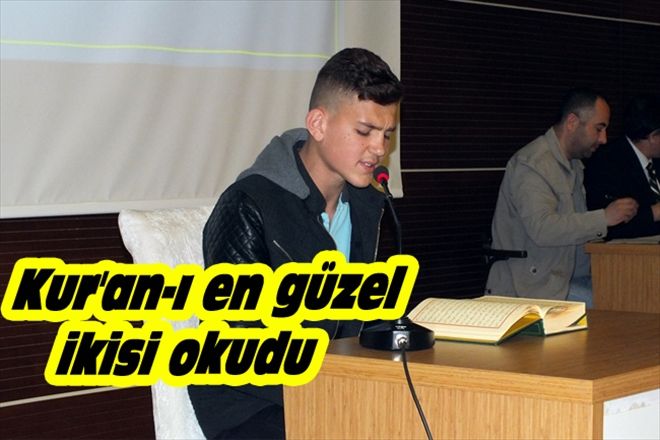 KUR´AN-I EN GÜZEL İKİSİ OKUDU