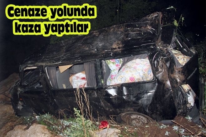 CENAZE YOLUNDA KAZA YAPTILAR