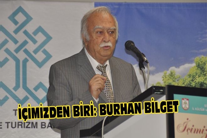 İÇİMİZDEN BİRİ: BURHAN BİLGET