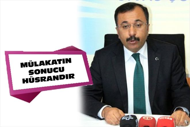 MÜLAKATIN SONUCU HÜSRANDIR