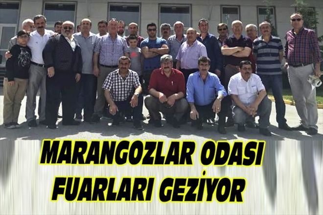 MARANGOZLAR  ODASI FUARLARI GEZİYOR