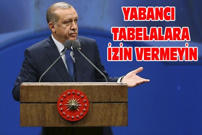 YABANCI TABELALARA İZİN VERMEYİN