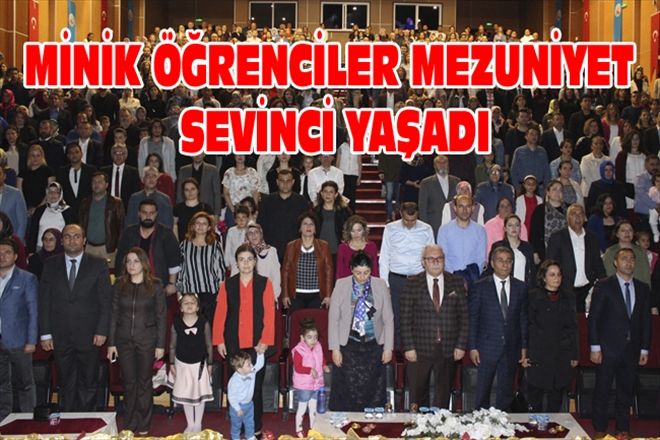 MİNİK ÖĞRENCİLER MEZUNİYET SEVİNCİ YAŞADI