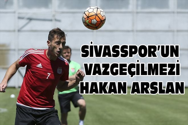 SİVASSPOR´UN VAZGEÇİLMEZİ HAKAN ARSLAN